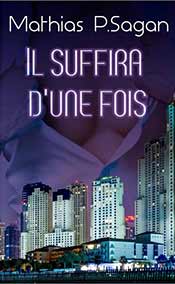 Sagan Mathias - Il suffira d'une fois