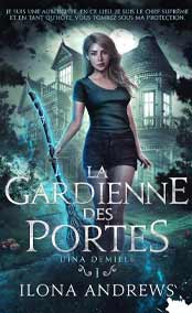 La gardienne des portes: Dina Demille, T1 