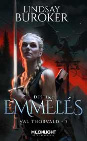 Destins emmêlés: Val Thorvald, T3