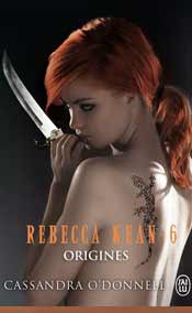 Rebecca Kean, 6 : Origines