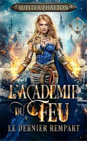 Le dernier rempart-L'académie du feu T1