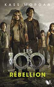 Les 100 - Rébellion