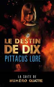 Lorien Legacies - Le destin de Dix_6