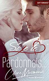 Si je te pardonnais…